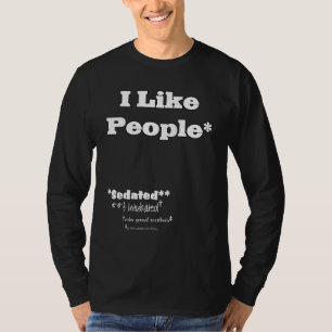 Ik Hou Van Mensen Verdoofd Onder Algemene Anesthes T-shirt
