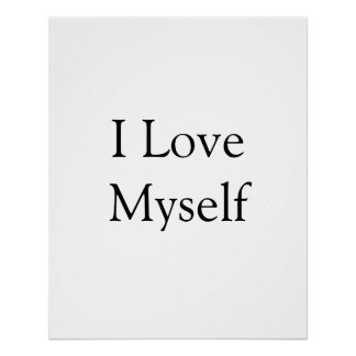 Ik hou van mezelf inspirerende motivatie voeg naam perfect poster