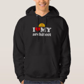 Ik hou van mijn Architect Funny Architecture Lover Hoodie (Voorkant)