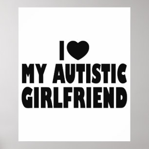 Ik hou van mijn autistisch Vriendin - Autisme Acce Poster