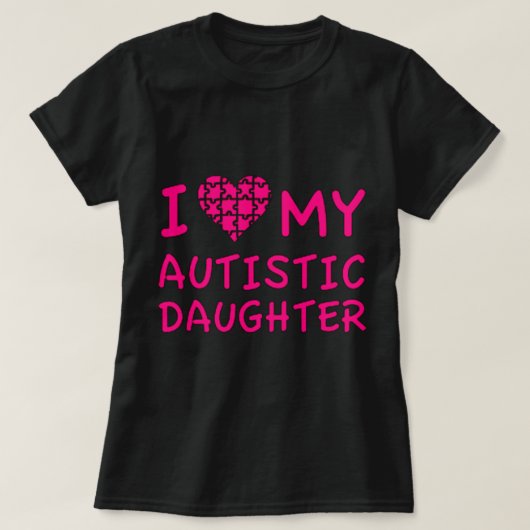 Ik hou van mijn autistische dochter t-shirt (Design voorkant)