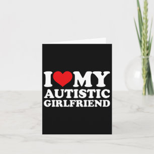 Ik hou van mijn autistische Vriendin Shirt matchin Kaart