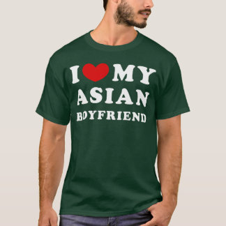 Ik hou van mijn Aziatische vriend Ik hou van mijn T-shirt