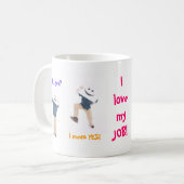 Ik hou van mijn baan! koffiemok (Voorkant links)