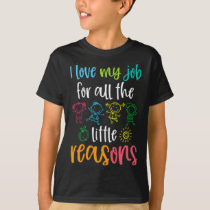 Ik hou van mijn baan om alle kleine redenen 100 da t-shirt