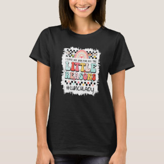 Ik Hou Van Mijn Baan Om Alle Kleine Redenen Lunch T-shirt