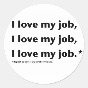Ik hou van mijn baan* Sticker
