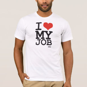 ik hou van mijn baan t-shirt