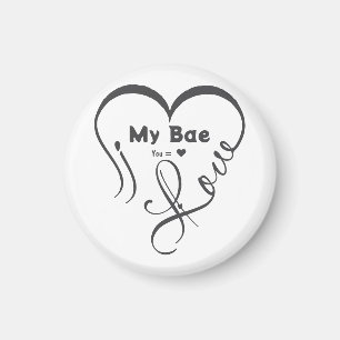 Ik hou van mijn Bae • Jij = ♥ Magneet