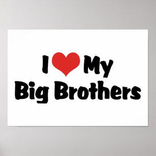 Ik hou van mijn Big Brothers Poster
