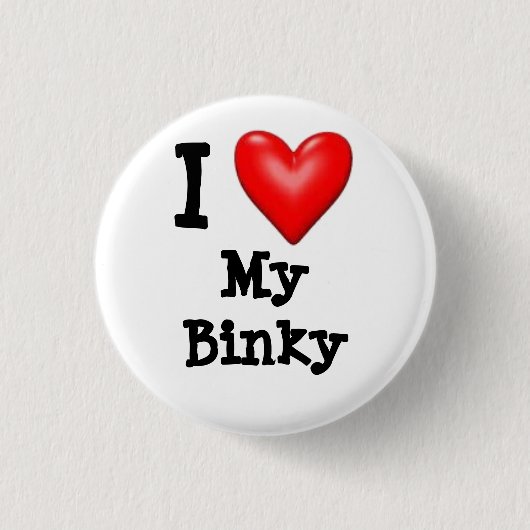 Ik hou van mijn Binky Ronde Button 3,2 Cm (Voorkant)