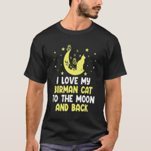 Ik hou van mijn Birmese kat tot maan kat Kitten T-shirt