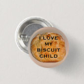 Ik hou van mijn biscuitkind ronde button 3,2 cm (Voorkant /achterkant)