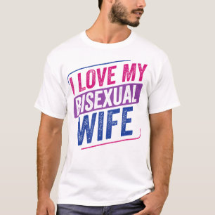 Ik hou van mijn biseksuele vrouw Bi Pride Bisexual T-shirt