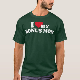 Ik hou van mijn bonusmoeder voor bonuszoon of doch t-shirt