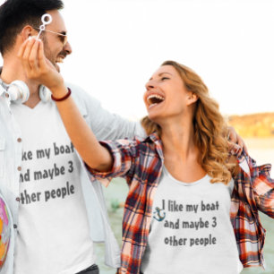 Ik hou van mijn boot en misschien 3 andere mensen t-shirt