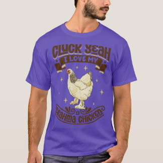 Ik hou van mijn Brahma Chicken Cluck T-shirt