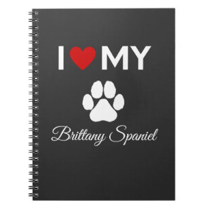 Ik hou van mijn Brittany Spaniel hond aangepaste t Notitieboek