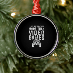 Ik hou van mijn broer Grapny Video Gamer Gift Boys Metalen Ornament