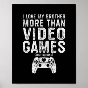 Ik hou van mijn broer Grapny Video Gamer Gift Boys Poster