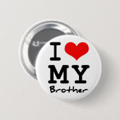 Ik hou van mijn broer ronde button 5,7 cm (Voorkant /achterkant)