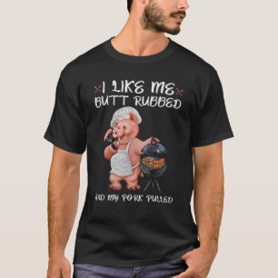 Ik hou van mijn buik en mijn varkensvlees. t-shirt