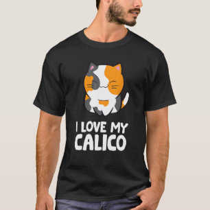 Ik hou van mijn calico cute huisdier calico kat t-shirt