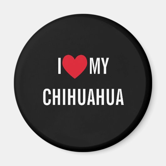 Ik hou van mijn Chihuahua Magneet (Voorkant)