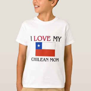 Ik hou van mijn Chileense moeder T-shirt