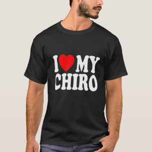 Ik hou van mijn chiro Funny Chiropractor Gr T-shirt
