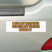 Ik hou van mijn computer bumpersticker (Op auto)