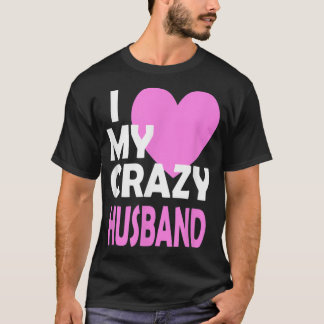 Ik hou van mijn Crazy Husband Couple huwelijksgeno T-shirt