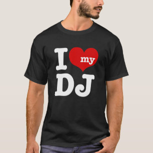 Ik hou van Mijn DJ T-shirt