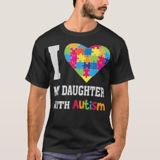Ik hou van mijn dochter met autisme... roer mam pa t-shirt
