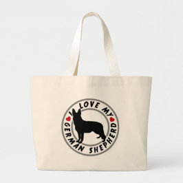 Ik hou van mijn Duitse Shepherd Grote Tote Bag