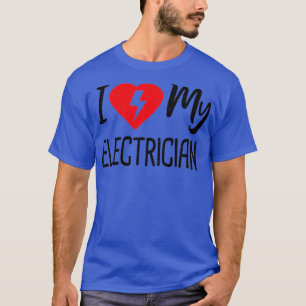 Ik hou van mijn elektricien elektricien t-shirt