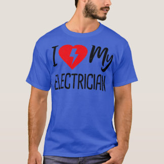 Ik hou van mijn elektricien elektricien t-shirt