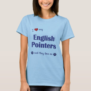 Ik hou van mijn Engelse pointers (meerdere honden) T-shirt