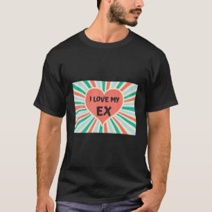Ik hou van mijn ex Vriendin Boyvriend Funny Valent T-shirt