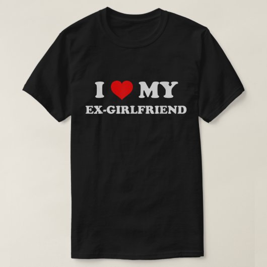 Ik hou van mijn ex-Vriendin T-shirt (Design voorkant)