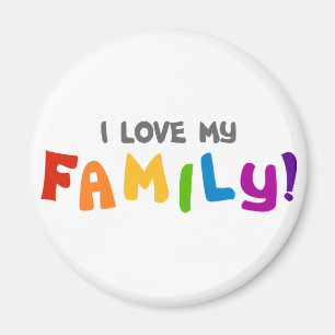 Ik hou van mijn familie magneet