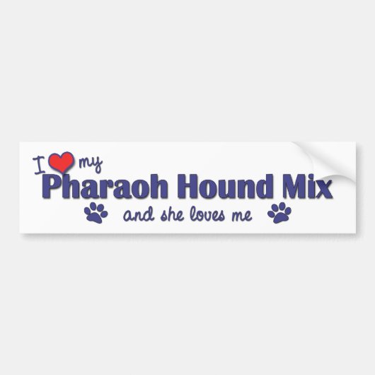 Ik hou van mijn farao Hound Mix (Vrouw Dog) Bumpersticker (Voorkant)