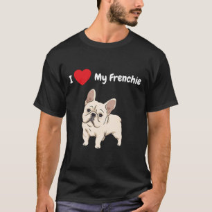 Ik hou van mijn franje voor die Franse hond T-shirt
