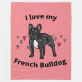IK HOU VAN MIJN FRANSE BULLDOG FLEECE BLANKET! (Voorkant)