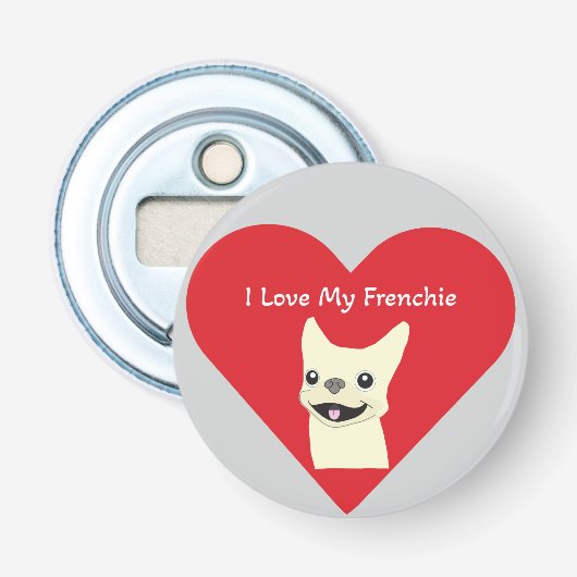Ik hou van mijn Frenchie,  Button Flesopener (Voorkant)