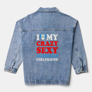 Ik hou van mijn gekke sexy Guatemalteekse Vriendin Denim Jacket
