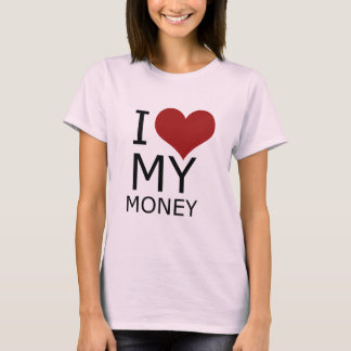 Ik hou van mijn geld, meisjes T-Shirt