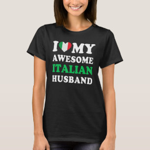 Ik hou van mijn Geweldige Italiaanse man T-shirt