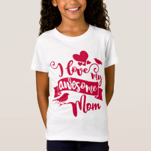 Ik hou van mijn Geweldige mama Moederdag Typografi T-shirt