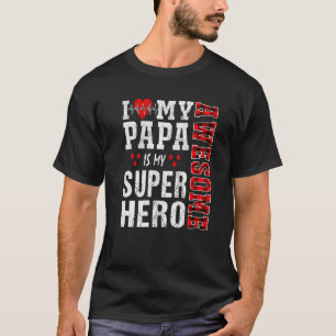 Ik hou van mijn Geweldige papa is mijn superheld f T-shirt